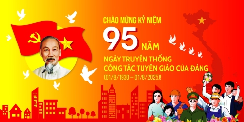 Đẩy mạnh các hoạt động tuyên truyền kỷ niệm 95 năm Ngày truyền thống ngành Tuyên giáo của Đảng Cộng sản Việt Nam (01/8/1930-01/8/2025)