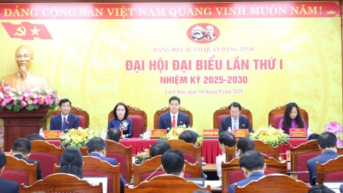 Đại hội Đại biểu đảng bộ các cơ quan Đảng tỉnh Lai Châu lần thứ I, nhiệm kỳ 2025–2030