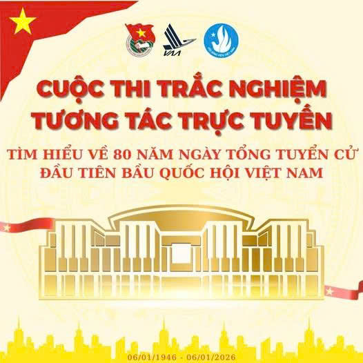  Cuộc thi trắc nghiệm tương tác trực tuyến tìm hiểu về 80 năm Ngày Tổng tuyển cử đầu tiên bầu Quốc hội Việt Nam