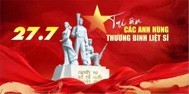Tuyên truyền kỷ niệm 80 năm Ngày Thương binh - Liệt sĩ (27/7/1947 - 27/7/2027)